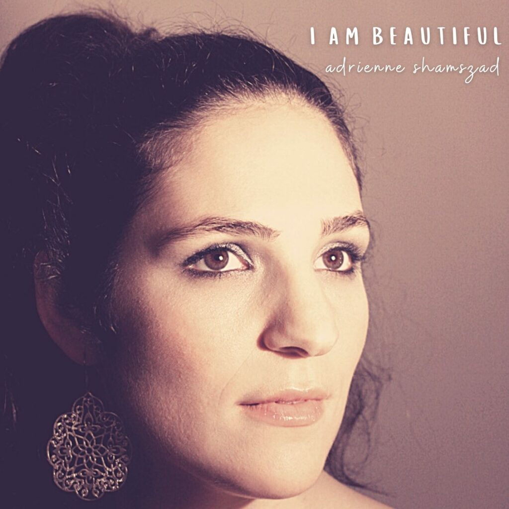 I Am Beautiful ©2010 Adrienne Shamszad